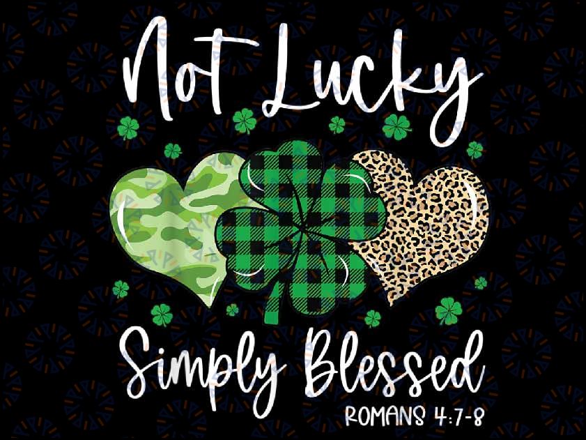 Not Lucky Simply Blessed Christian St Patricks Day Irish Png, Leopard Heart Png, St Patricks Day Png, Chris-ti-an Png, Digital Download