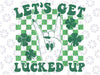 Retro St Patty's Day Lets Get Lucked Up Png, Happy Patrick's Day Funny