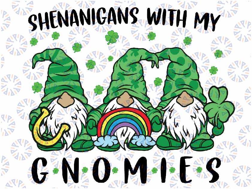 Shenanigans With My Gnomies St Patricks Day Gnome Png, St Patricks Day Gnomes Png,St Patrick's Day Png, Digital Download