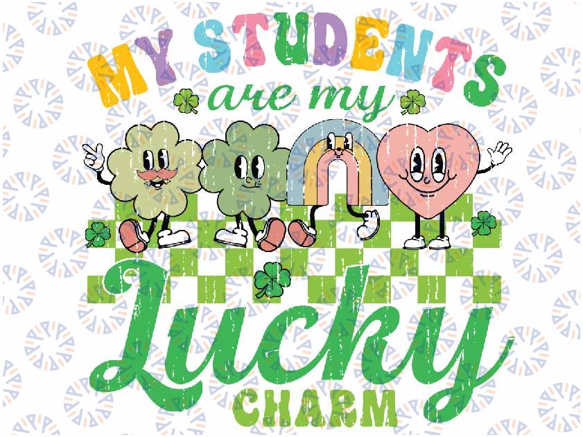 St Patricks Day Teacher Svg, My Students Are My Lucky Charm Svg, Retro St Patrick's Day Png, Cute Saint Patrick, Digital Download