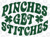 Pinches Get Stitches Funny St Patrick's Day Svg, Shamrock Lucky Clover Svg, St Paddys Day Png, Digital Download