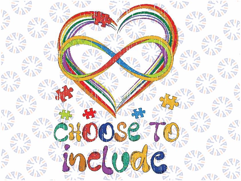 Choose To Include Awareness Teacher Special Education Svg, Choose to Include Heart, Special Education PNG, Sped Teacher Png, Sublimation