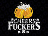 St Patricks Day Cheers Fuckers Funny Beer Drinking Svg, St. Patrick's Day svg, Irish Gifts, Lucky Png, Shamrock Png, Ireland Shamrock