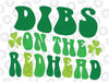 Groovy Funny Dibs On The Redhead For St Patricks Day Party Svg,  Funny St Patrick's Day Png, Green Clover Png, Digital Download