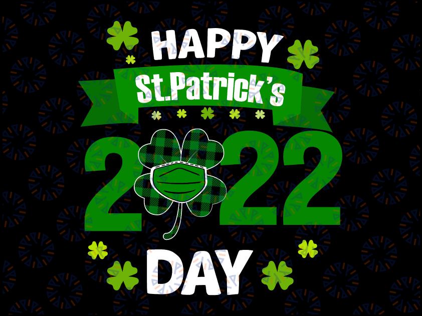 Happy St Patricks Day SVG, St. Patrick's Day 2022 SVG without PLAID Digital Download, Cricut, Silhouette, Glowforge