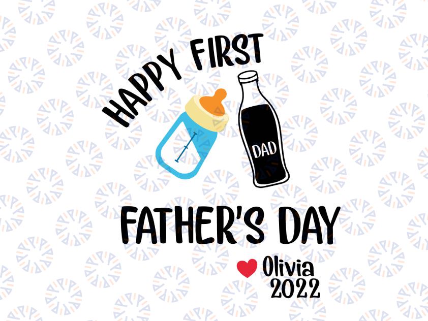 Happy First Father's Day svg, dxf,eps,png, Digital Download
