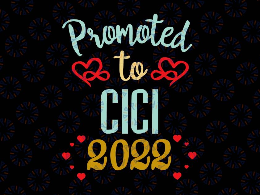 Promoted to Cici 2022 SVG, Promoted to Cici 2021 Cut File, Pregnancy announcement svg