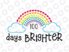100 Days of School SVG, 100 Days Brighter SVG, 100 Hearts SVG, 100 Days Brighter Svg, 100th Day of School Svg, Silhouette, Cricut, Cut File