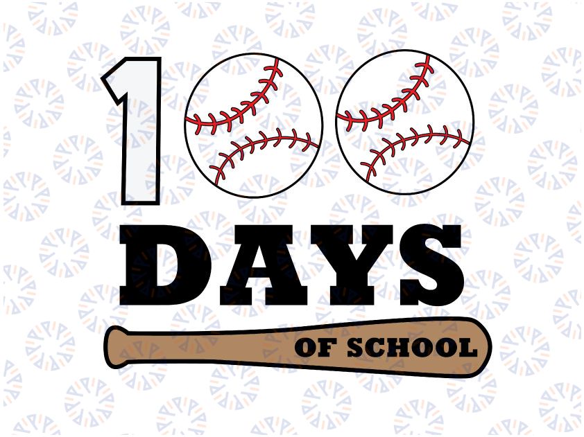 100 Days of School SVG, 100 Days SVG, 100 Days Boy SVG, 100 Days Baseball Svg, 100th Day of School Svg, Silhouette, Cricut, Cut File, svg