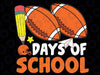 100 Days Of School Football 100th Day Of School Boys Svg, Football of School Svg, Digital Download