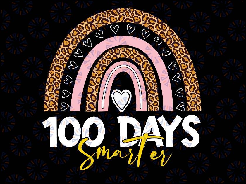 100 Days of School rainbow Happy 100th Day of School Png, 100 Days Of Student Smarter Png, Digital Download