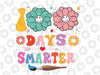 100th Day Of school groovy 100 Day Smarter Teacher Kids Svg, 100 Days Of Student Smarter Png, Digital Download