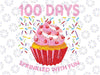 100 Days Sprinkled With Fun Cupcake 100th Day Of School Svg, 100 Days Of School Svg, Digital Download