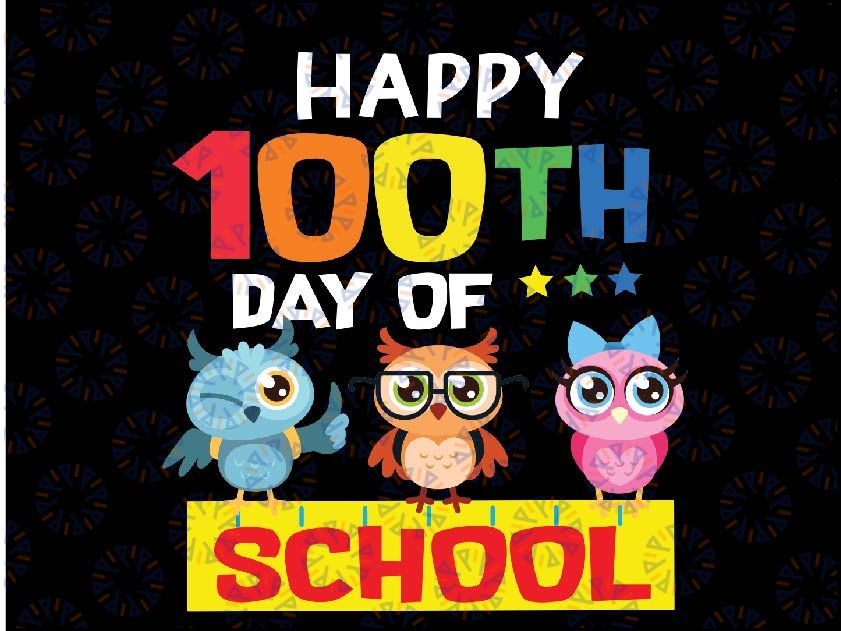 Happy 100th Day Of School Owl Kids 100 Days svg Digital Download - Happy 100 Days svg, Back to school Png, Teacher Png File