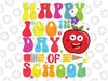 Happy 100th Day Of School Retro 100 Days Teacher Student Kid Svg,  Happy 100 Days Of School Svg, Love School Svg, Digital Download