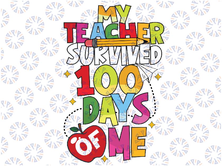 100th day school Svg, My Teacher Survived 100 Days Of Me Svg, Shool Funny, Happy 100 Days Of School Svg, Digital Download