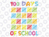 100 Days of School Kids Svg,  100th Day of School Smarter Svg, 100th Day of SchoolSvg,  Love School, Digital Download