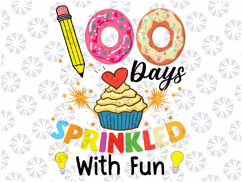 100 Days Sprinkled With Fun 100th Day Of School Svg, 100 Days of School Svg, Digital download