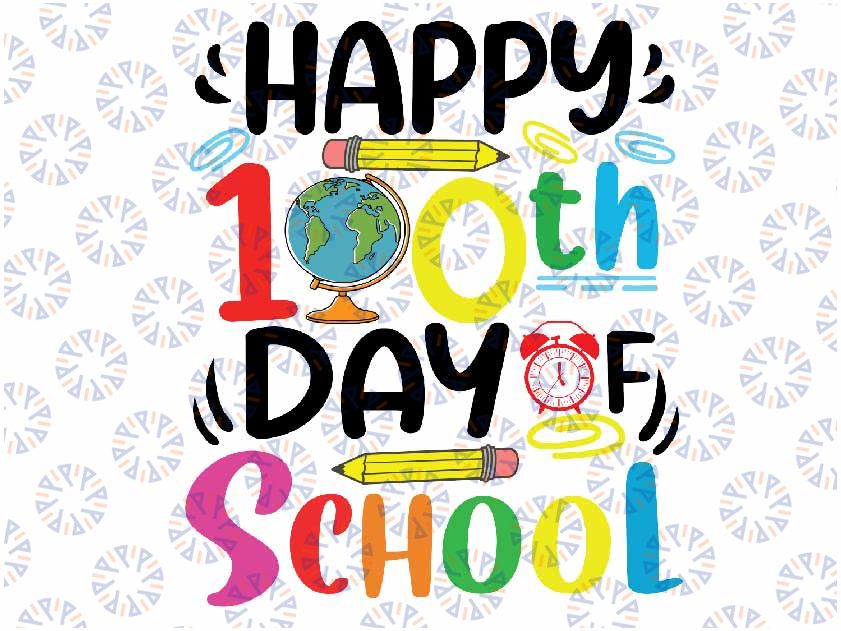 Happy 100th Day of School Svg, 100 Days of School Teacher Student Png, Back To School Svg, Digital Download