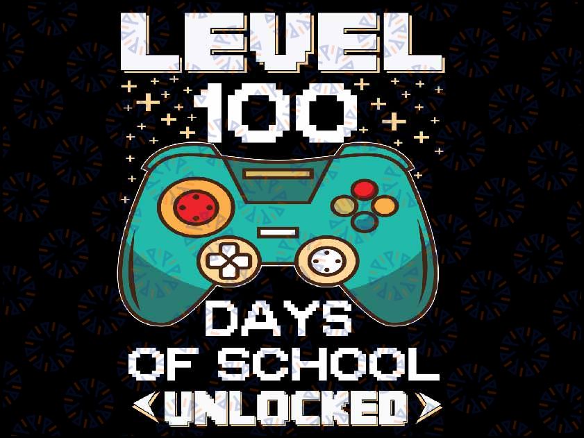 100 Days School Video Gamer 100th Day Teacher Student Kids Svg, Level 100 Days Unlocked Svg, Digital Download