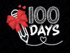 100 Days of School PNG, 100th Day PNG, Teacher Sublimations , Cute Pencil Sublimations