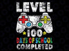 100 Days of School Completed Gamer Boy Level Up Gaming Png, School Gamer Funny Png, Digital Download