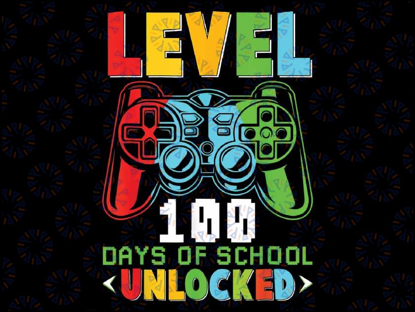 Level 100 Days Of School Unlocked Gamer Video Games Png, 100th Days of School Png, School Gamer Funny,  Digital Download