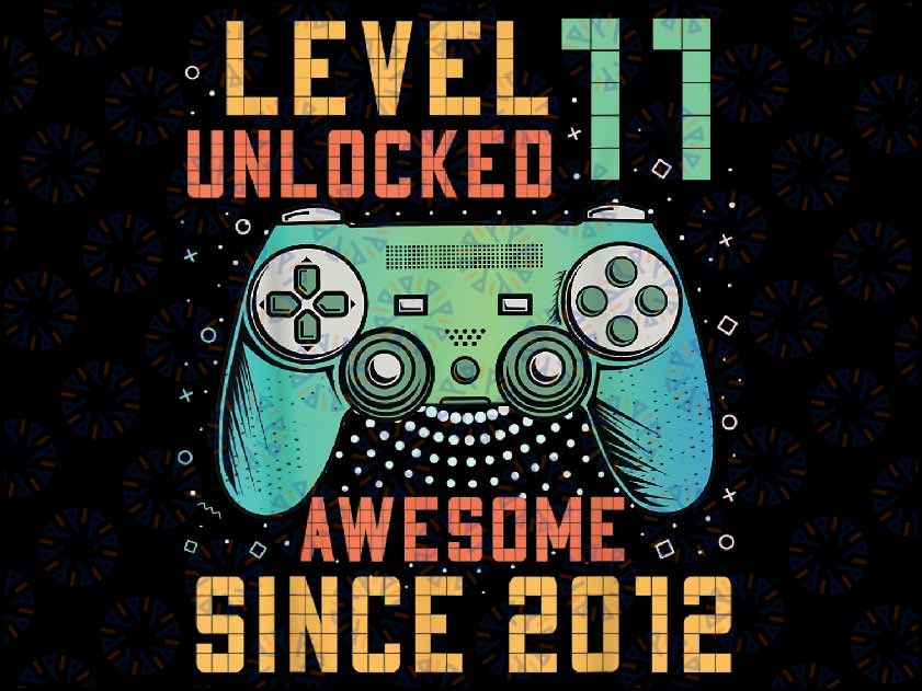 Level 11 Unlocked 11th Birthday 11 Year Old Boy Gamer Bday Png, Love School Png, 100th Days of School Png, Digital Download