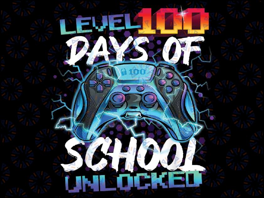 Level 100 Days Of School Unlocked Gamer Boy Girl Video Game Png, Love School Png, 100th Days of School Png, Digital Download