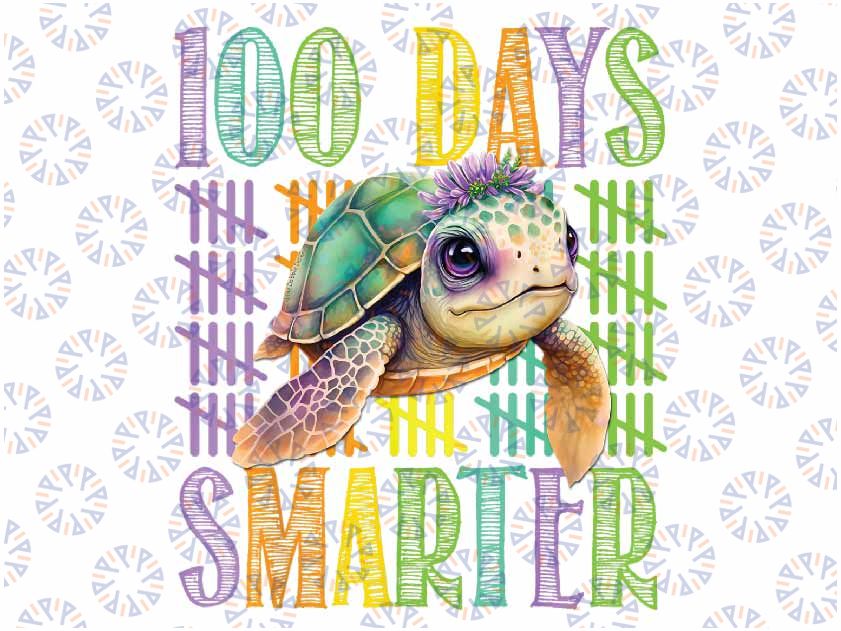 Adorable Sea Turtle 100 Days Smarter 100 Days of School Png, Love School Png, 100th Days of School Png, Digital Download