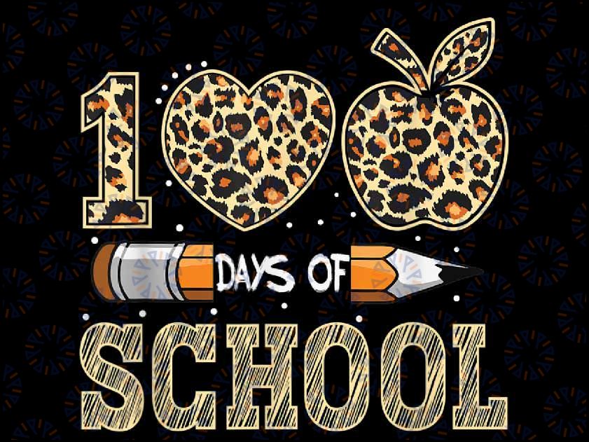 100th Day Of School Teacher 100 Days Smarter Leopard Png, Love School Png, 100th Days of School Png, Digital Download