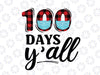 100th Day Of School Quarantine png, 100 days yall PNG, Leopard png, Student PNG, Teacher , Student , 100 Days Of School PNG