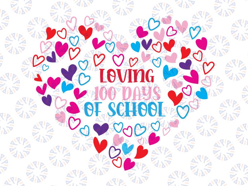 Loving 100 Days of School SVG , 100 Days of School svg, 100th Day Of School Quarantine, 100 Days Of School Cricut, Teacher png