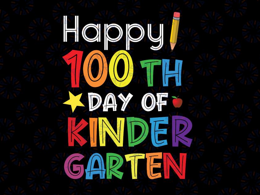Happy 100th Day of School Teacher Student PNG - coloreful 100 day - Happy 100th day of kindergarten PNG only