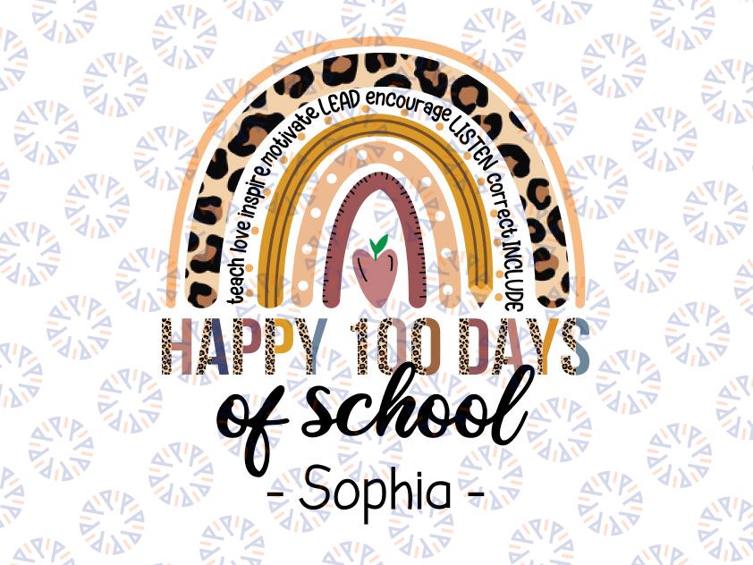 Personalized 100th Day Of School Png, Happy 100 Days Of School Png, Leopard Rainbow Teacher Student Png, Teacher Squad Png