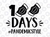 100 Days of School Pandemic Svg, Teacher Svg, 100th Day, Funny Svg, Pandemic, Face Mask, 100th Day Svg, Kids Svg Png, Dxf Digital Download,