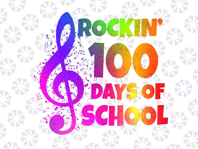 Rockin’ 100th Day Of School PNG, 100th Day Of School Png - 100 Days Png - School shirt Png - Music Png