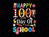School Svg Png, Happy 100 Days svg, School Cut File, 100 Days Of School Svg, School clipart, 100th Day Of School Svg