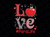 Love Para Life Valentines PNG Sublimation, Funny Cute Teacher Paraprofessional png, School Valentines Day Gift For Teacher