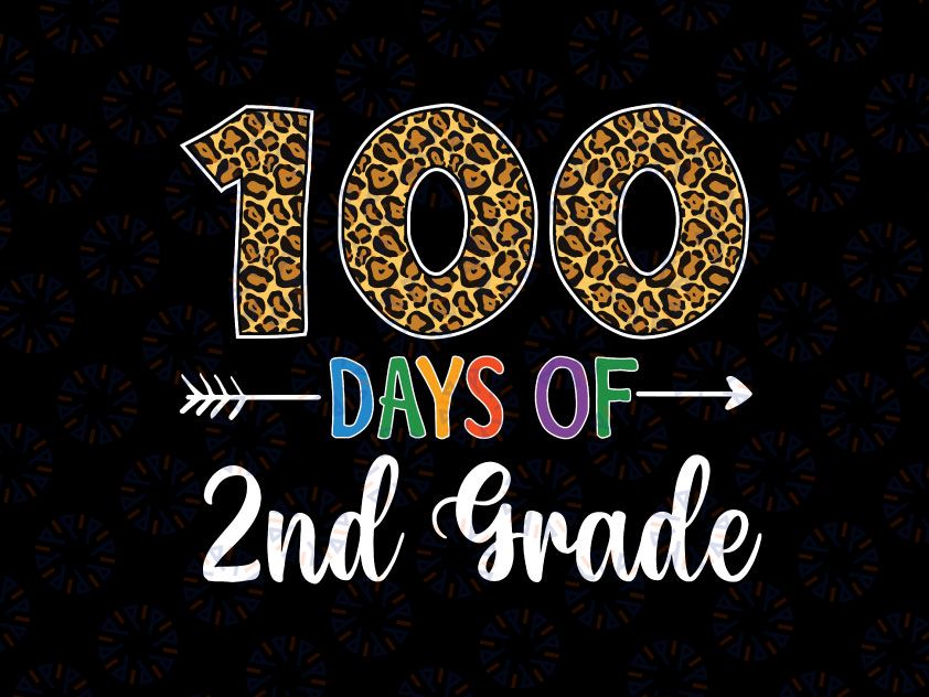 100 Days Of 2nd Grade PNG, Teacher Student 100th Day School Gift, Second Grade, 100 Days of School Png, Heart, 100th Day, Cute, Teacher