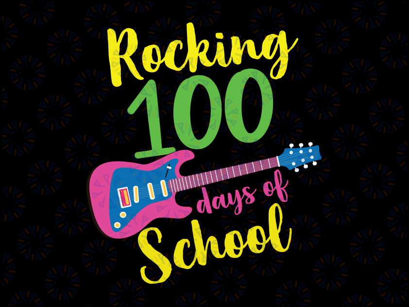Rocking 100 Days Of School SVG Files, 100 Days Of School Svg, 100 Days Of School Teacher Svg, School Svg, 100 Days Svg, School Svg Cut File
