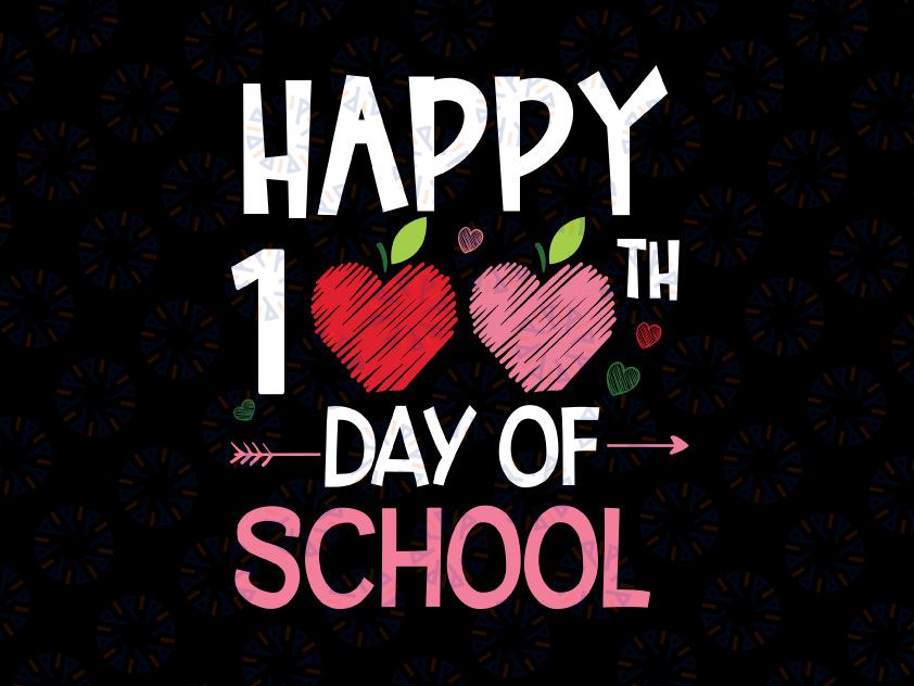 Happy 100th Day of School SVG, 100 Days of School SVG, School Shirt, Teacher Shirt, 100th Day Svg, Teacher Svg Silhouette Cricut Instant Download