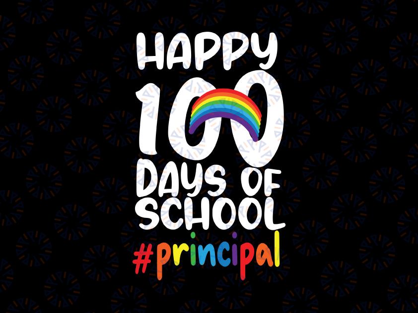 Happy 100 Days Of School Principal Svg, Back To School Svg Png, Kindergarten Svg, Schooling Shirt, Gift For Student, Teacher Gift