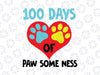 100th Day Of School Teacher Svg, 100 Paw-some Days SVG, 100 Days of Paw Some Ness Cut File, Dog Design, Kid's Saying, Funny Pet Quote, dxf eps png, Silhouette Cricut