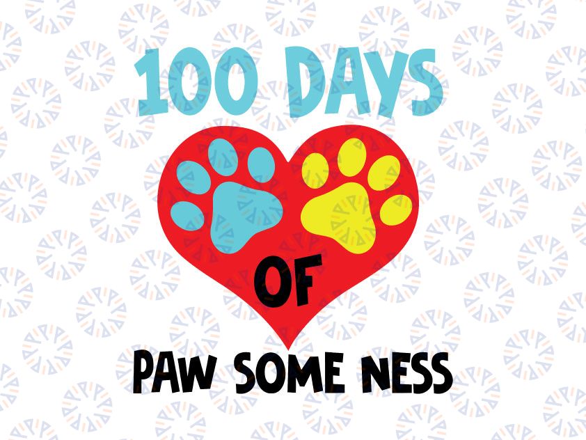 100th Day Of School Teacher Svg, 100 Paw-some Days SVG, 100 Days of Paw Some Ness Cut File, Dog Design, Kid's Saying, Funny Pet Quote, dxf eps png, Silhouette Cricut
