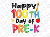 100 Days Of Pre K Svg, 100 Days of School Svg, Pre K svg, Prek svg, 100th Day of School svg, 100 Days svg, Teacher Svg, Silhouette, Cricut, Cut File