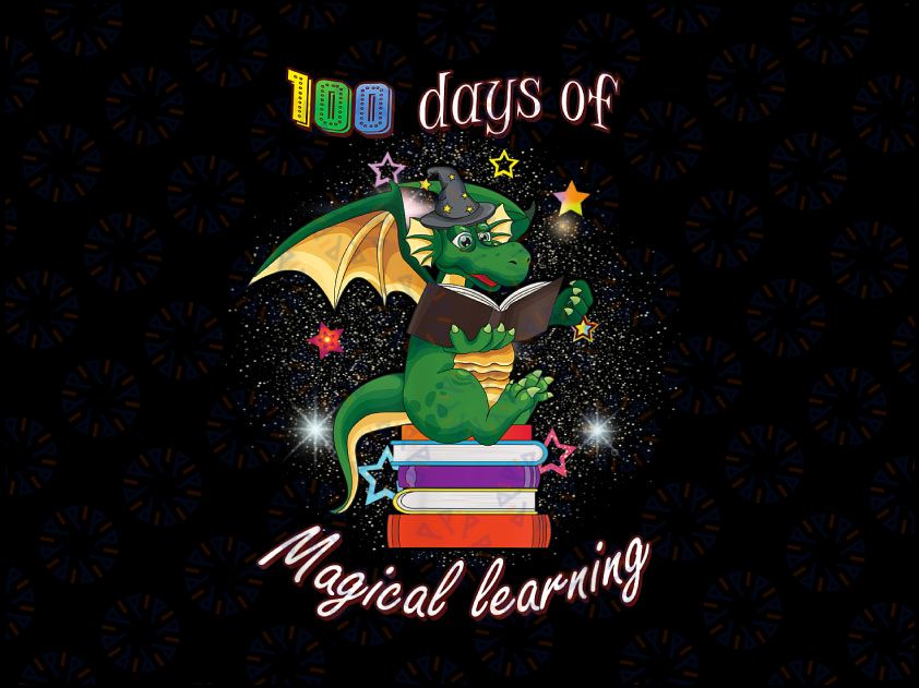 100 Days of School Magical Learning Book PNG, Dragon Teacher Gift Png, 100 Magical Days png, Teacher, png Designs For Sublimation