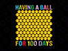 100th Day Of School 2022 Png, Having a Ball For 100 Days, Softball Png, School Png, Softball 100 Days Of School Gift Png