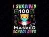 I Survived 100 Masked School Days PNG - 100 Days Of School Kids Png - I Survived 100 Days - 100 days of School Png - Mask 100 days Png