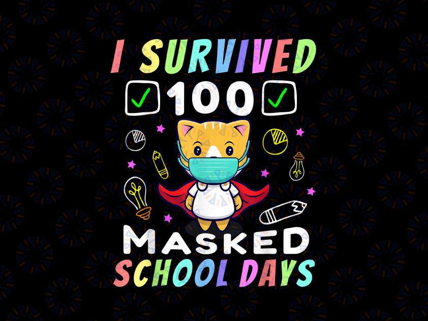 I Survived 100 Masked School Days PNG - 100 Days Of School Kids Png - I Survived 100 Days - 100 days of School Png - Mask 100 days Png